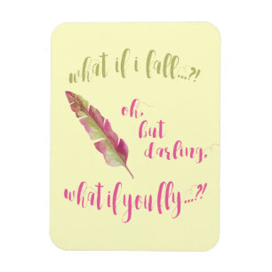 Magnet Flexible Plume - ce qui si je tombe ? Citation inspirée