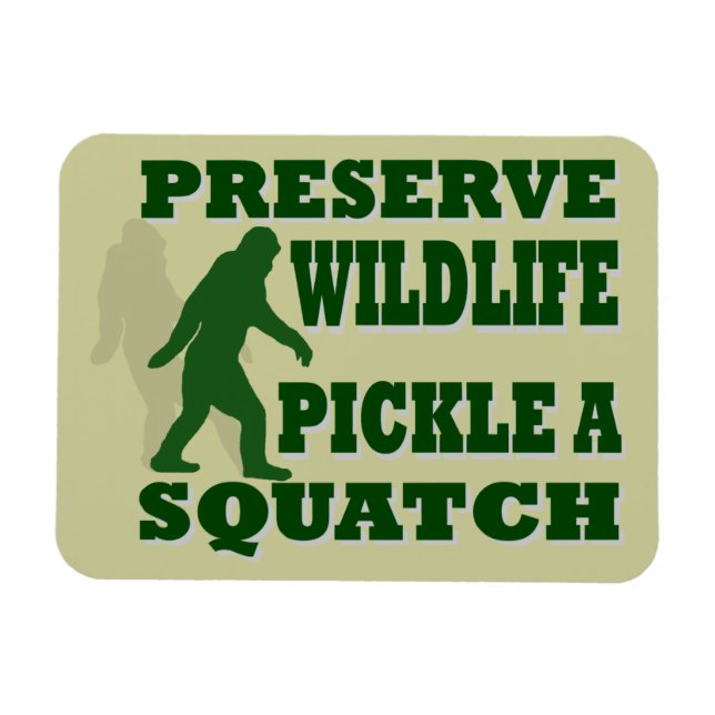 Magnet Flexible Préserver le pickat sauvage un squatch (Horizontal)