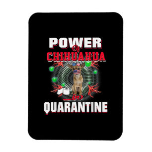 Magnet Flexible Puissance Du Chihuahua En Quarantaine Portant Un C