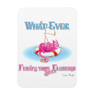 Magnet Flexible Quel Que Soit Ce Qui Flotte Votre Flamant rose Sil