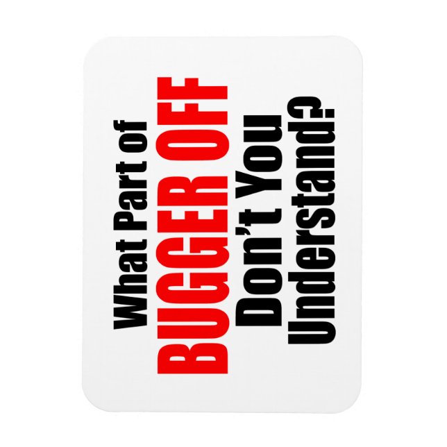 Magnet Flexible Quelle partie de Fichez le camp (Vertical)