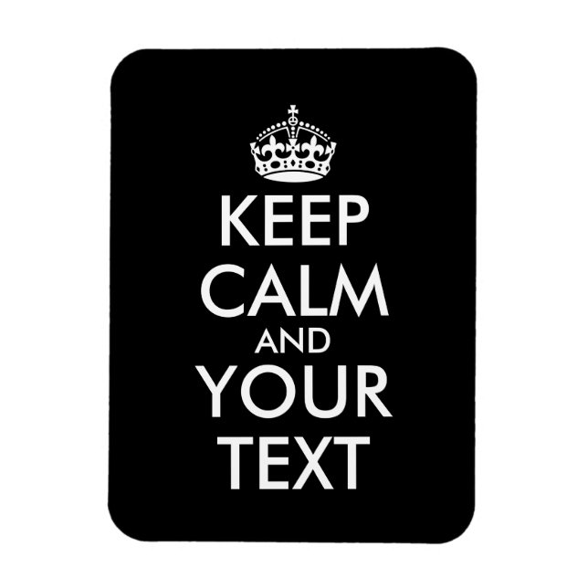 Magnet Flexible Restez calme et continuez - Créez votre propre (Vertical)