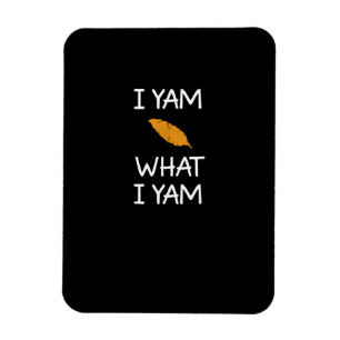 Magnet Flexible Sarcastique, Pun I Yam What I Yam, Drôle, Blague,