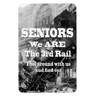 Magnet Flexible Seniors Nous Sommes Le Troisième Rail
