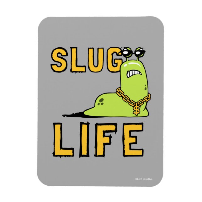 Magnet Flexible Slug Life (Vertical)