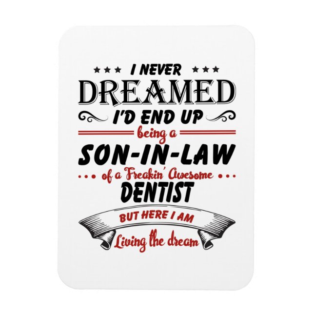 Magnet Flexible Son In Law Of Awesome Dentist (Vertical)