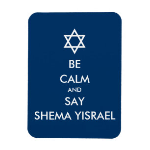 Magnet Flexible Soyez Calme Et Dites Shema Yisrael