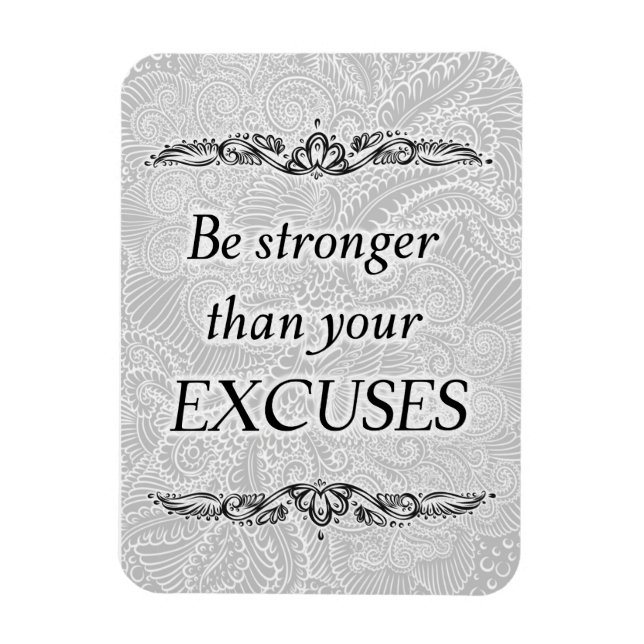 Magnet Flexible Soyez plus fort que vos excuses - Citation positiv (Vertical)