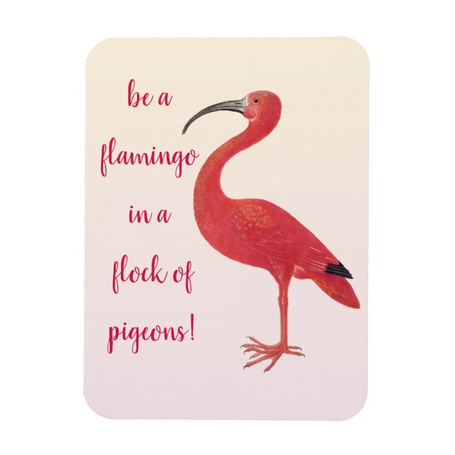 Magnet Flexible Soyez un Flamant rose - Amusant, Citation inspiran (Vertical)