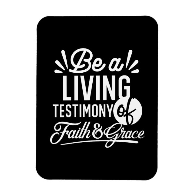 Magnet Flexible Spiritual Living Testimony Faith and Grace Quote (Vertical)