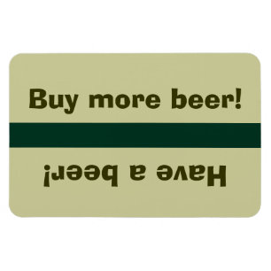 Magnet Flexible Statut de bière de réfrigérateur - ayez une bi