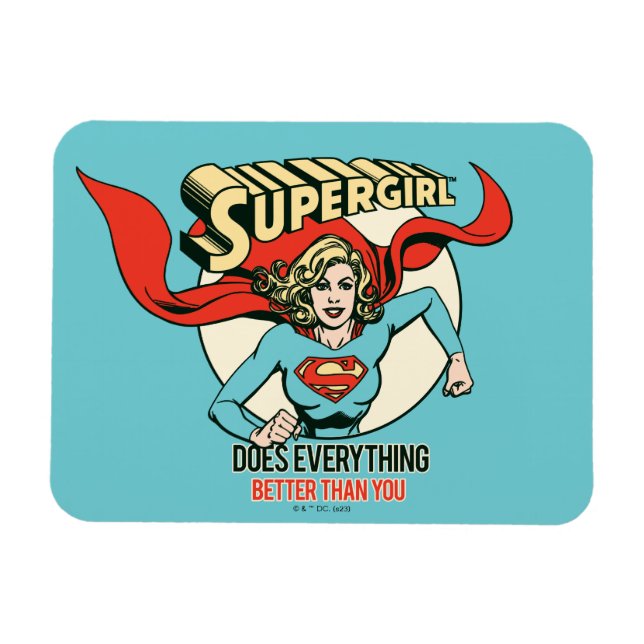 Magnet Flexible Supergirl Does Everything Better Than You (Horizontal)