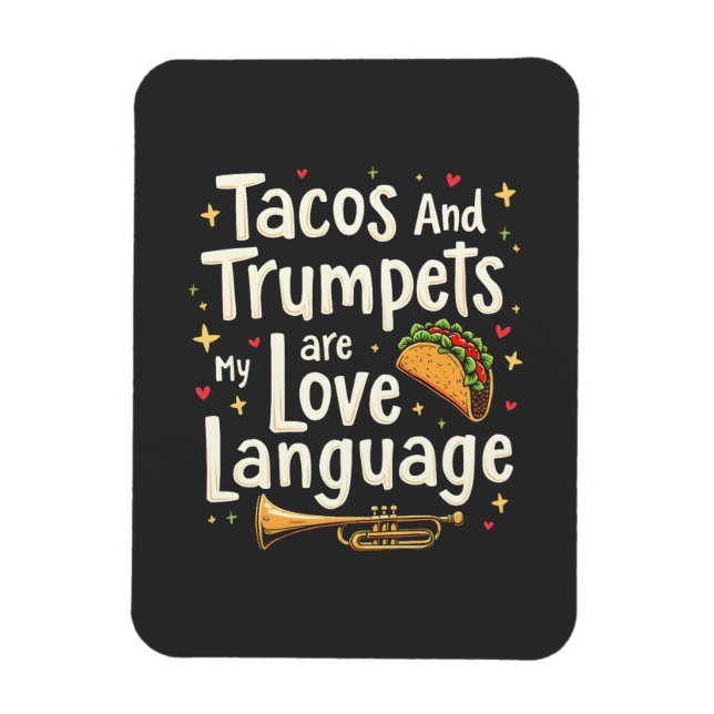 Magnet Flexible Tacos et trompettes sont ma langue d'amour Mexique (Vertical)
