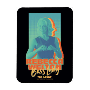 Magnet Flexible Ted Lasso   Rebecca Welton Boss Lady Graphic
