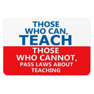 Magnet Flexible Those Who Can Teach, Those Who Can't Large Flexi