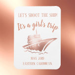 Magnet Flexible Tirer sur le bateau Cruise Group Girl'or Rose<br><div class="desc">This design created though digital art. It may be personalized in the area provide or customizing by choosing the click to customize further option and changing the name, initials or words. Donc, change le texte color and style or delete the text for an image only design. Contact me at colorflowcreations@gmail.com...</div>