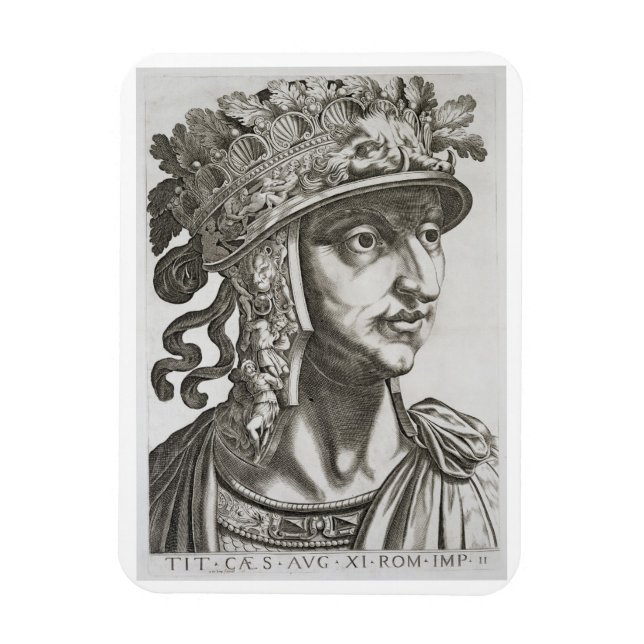 Magnet Flexible Titus Caesar (39-81 ap. J.-C.), 1596 (gravure) (Vertical)