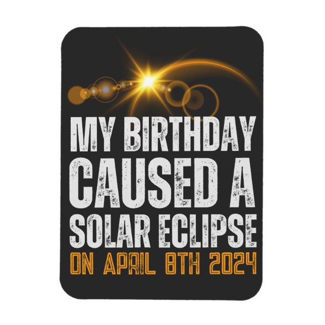 Magnet Flexible total éclipse solaire drôle anniversaire 4-8-2024 (Vertical)