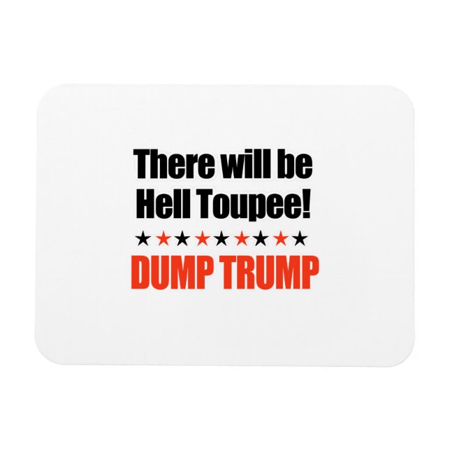 Magnet Flexible Trump - Il y aura l'enfer (Horizontal)