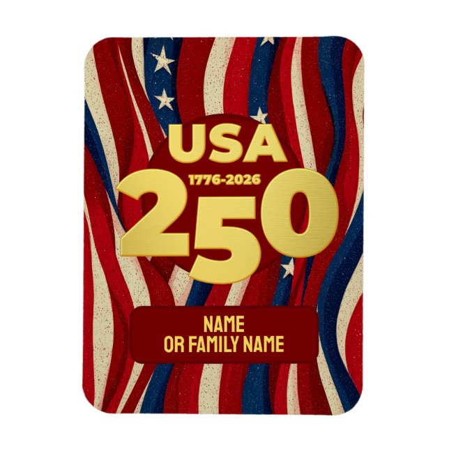 Magnet Flexible USA 250 Years Patriotic Red White Blue with Gold (Vertical)