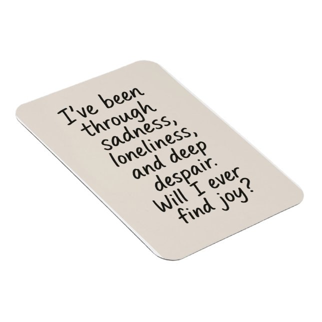 Magnet Flexible Vais-Je Jamais Trouver Joie ? - Citation Émotionne (Côté Droit)