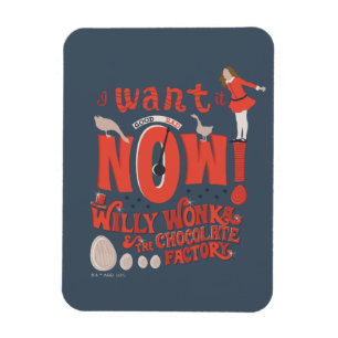 Magnet Flexible Veruca Salt - Je Le Veux Maintenant!