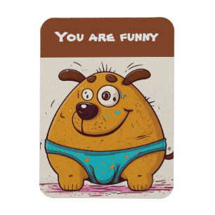 Magnet Flexible Vous êtes drôle Ajouter votre texte Comic dog