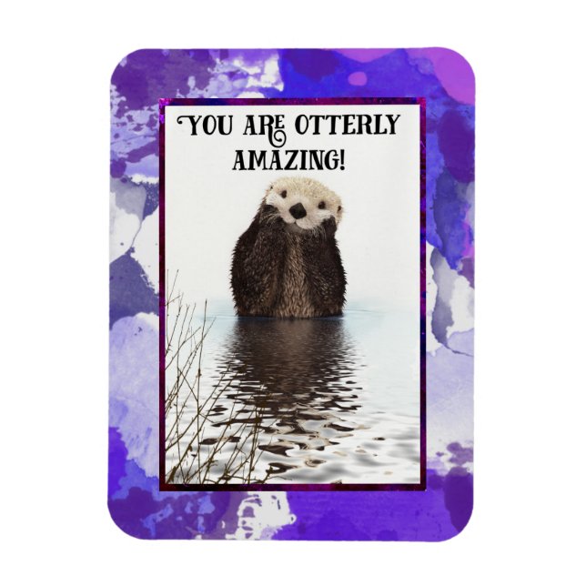 Magnet Flexible Vous êtes Otterly Extraordinaire Cute Pun avec Swe (Vertical)