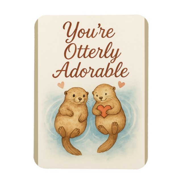 Magnet Flexible Vous êtes tout simplement adorable – Douces loutre (Vertical)