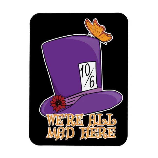 Magnet Flexible We're All Mad Here - Mad Hatter Hat (Vertical)