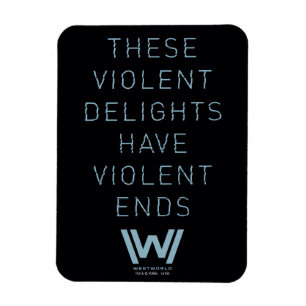 Magnet Flexible Westworld   Citation de typographie "Plaisirs viol