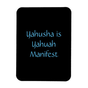 Magnet Flexible "Yahusha est aimant manifeste de Yahuah"