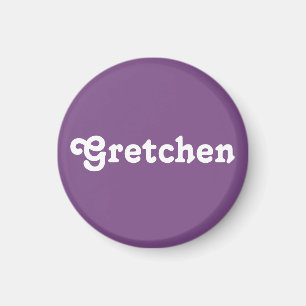 Magnet Gretchen