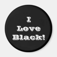 Magnet I Love Black