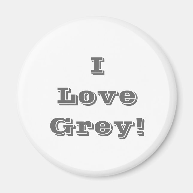 Magnet I Love Grey (Devant)