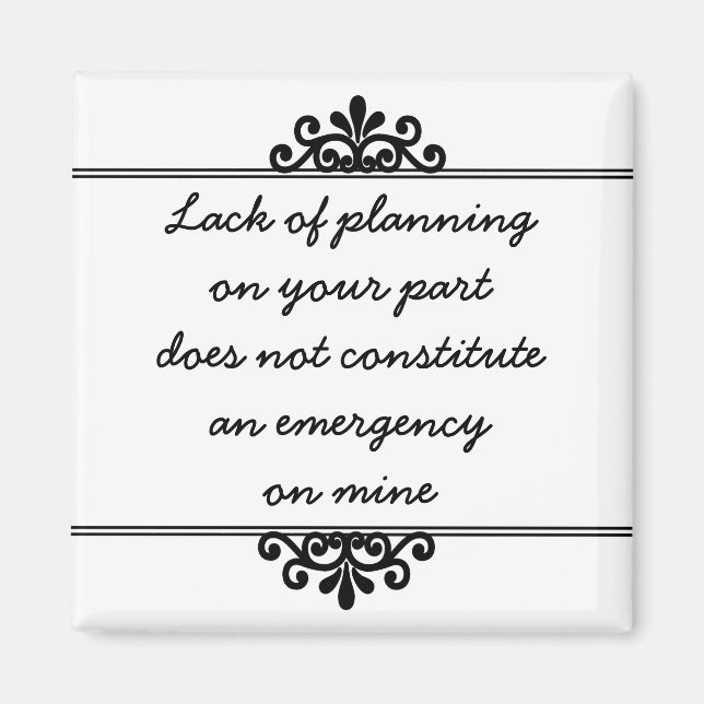 Magnet : Manque de planification de votre part ... (Devant)