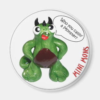 Magnet Mini Mons "Qui Vous Appelez Un Monstre"
