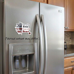 Magnet Photo Sculpture Accueil des libres à cause du courageux, aimant