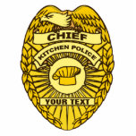 Magnet Photo Sculpture Insigne du chef de la police de cuisine<br><div class="desc">Pour le chef cuisinier et lave-bouteille. Un badge de police avec lecture de texte &quot ; CHIEF&quot ; et &quot ; KITCHEN POLICE.&quot ; Il y a aussi une place sur le badge pour ajouter votre propre texte. Pour servir et corriger.</div>