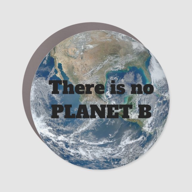 Magnet Pour Voiture "Il n'y a pas de planète B" avec la Terre Bleue (Devant)