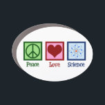 Magnet Pour Voiture La science de l'amour pour la paix<br><div class="desc">Un joli cadeau de voiture de scientifique pour un professeur de chimie ou de biologie. Peace Love Science avec un signe de paix,  le coeur et le modèle atomique.</div>