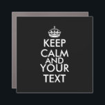 Magnet Pour Voiture Restez calme et continuez - Créez votre propre<br><div class="desc">Faites votre propre personnalisation Conserver le calme et continuer sur le design en ajoutant du texte vous-même. C’est un slogan très populaire pour les amoureux du plaisir et pour tous.</div>