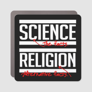Magnet Pour Voiture Science = faits et religion = faits alternatifs