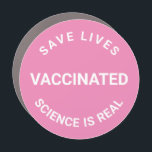 Magnet Pour Voiture Vacciné, la science est réelle, sauver des vies ro<br><div class="desc">Vacciné,  la science est réelle,  sauver des vies cool noir voiture pare-chocs magnétique rose et blanc</div>