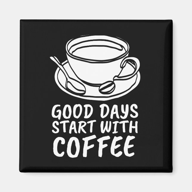MAGNETS DE CAFÉ, LES BONNES JOURNÉES COMMENCENT PA (Devant)