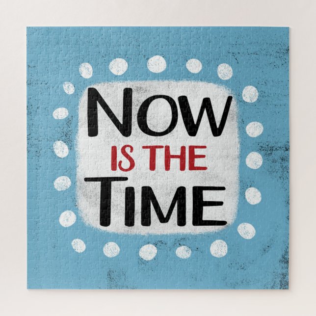 Maintenant Est Le Temps Jigsaw Puzzle Puzzle (Vertical)