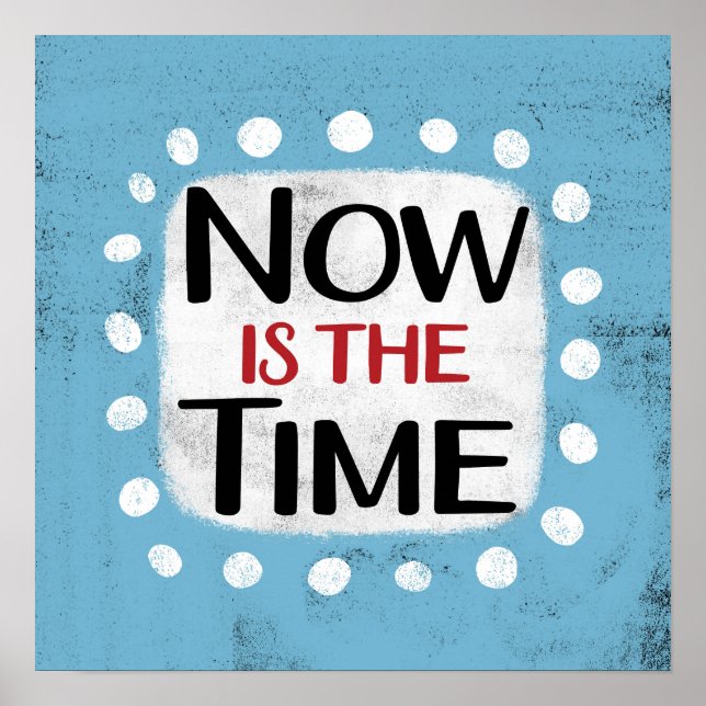 Maintenant Est Le Temps Poster Wall Art (Devant)