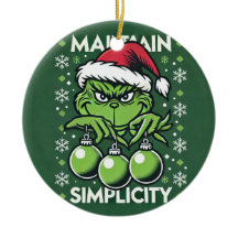 Maintenez la simplicité ! Ornement de Noël de Grin