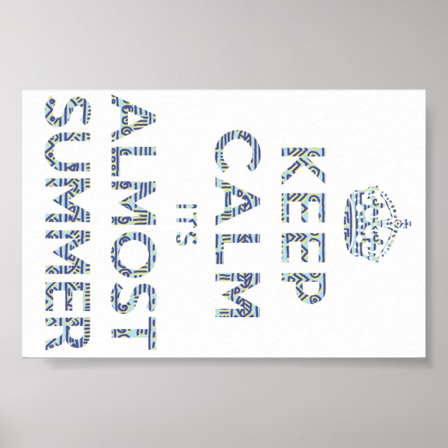 Maintenez Le Calme Son Affiche Presque Été (Devant)