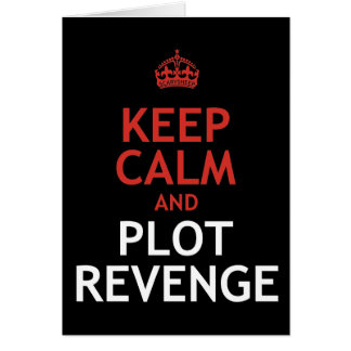 Maintenez vengeance calme et de complot